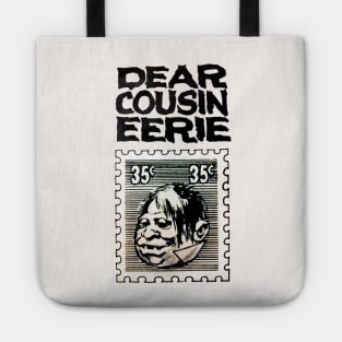 Dear Cousin Eerie Tote