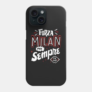 Go milan! Forever Phone Case