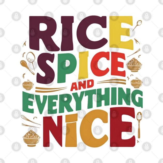 Rice , Spice and everything Nice by CreationArt8