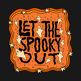 Let the Spooky Out T-Shirt