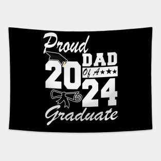 Proud Dad of a 2024 Graduate Class of 2024 Graduation Tapestry