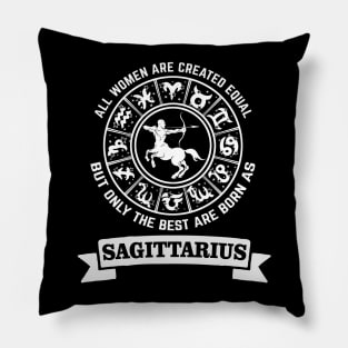 Only The Best of Women Are Born As Sagittarius Pillow