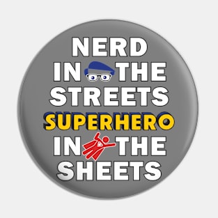 Nerd in the Streets Pin