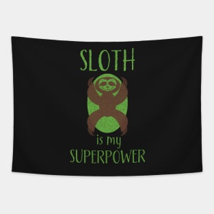 Sloth Is My Superpower Tapestry