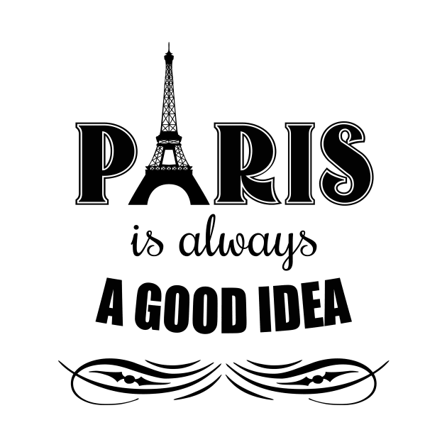 Paris is always a good idea by BattaAnastasia