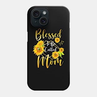 Blessed To Be Called Mom Sunflower Mothers Day Women Phone Case