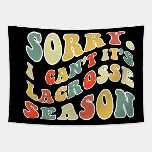 Sorry Can't Lacrosse Bye Lacrosse Life Funny Lacrosse Gift Lacrosse Tapestry