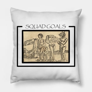 Medieval Squad Goals Pillow