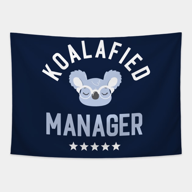 Koalafied Manager - Funny Gift Idea for Managers Tapestry by BetterManufaktur