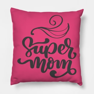 Super mom Pillow