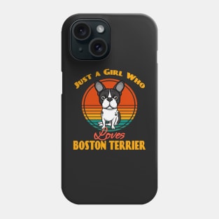 Just a Girl Who Loves Boston Terrier Dog puppy Lover Cute Sunser Retro Funny Phone Case