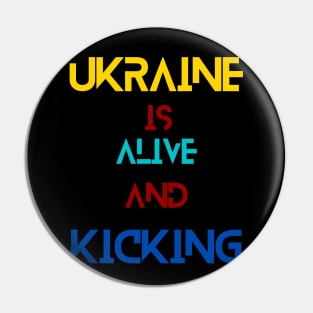 Alive & Kicking Pin