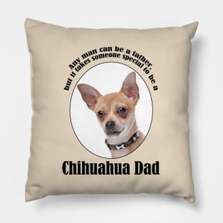 Chihuahua Dad Pillow