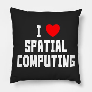 I Love Spatial Computing Pillow