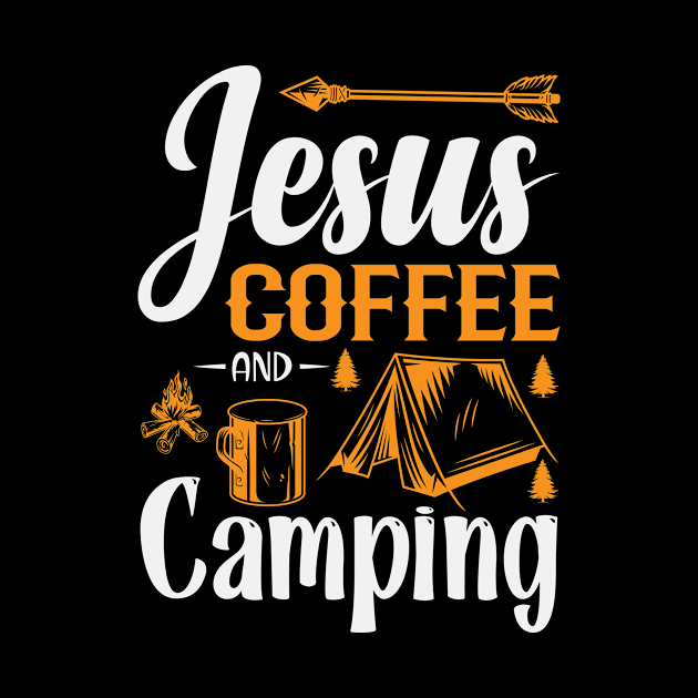 Jesus coffee and camping by Glittery Olivia