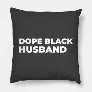 DOPE BLACK HUSBAND Pillow