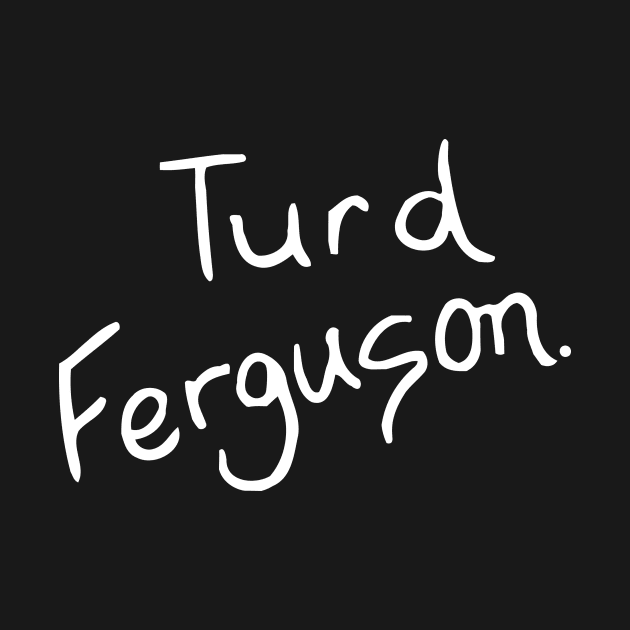 Turd Ferguson by themodestworm