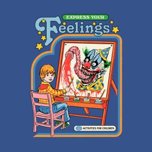 Express Your Feelings T-Shirt