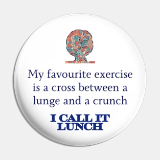 Mental Health Awareness - Lunge and a crunch Pin