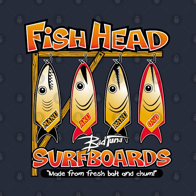 Fish Heads Surfboards by badtuna