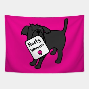 Cute Dog with Nasty Woman Sign Tapestry