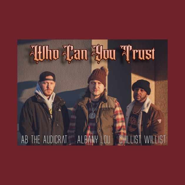 Who Can You Trust by Ab The Audicrat Music