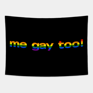 Me Gay Too ODAAT Quote Tapestry