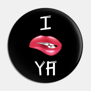 I TOLD YA lips | Challengers ya basic fun Pin