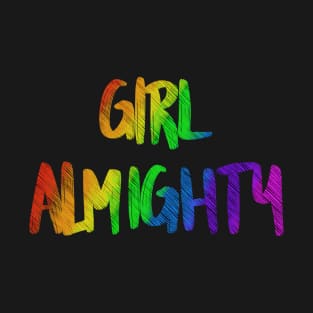 Girl almighty - rainbow 2 T-Shirt