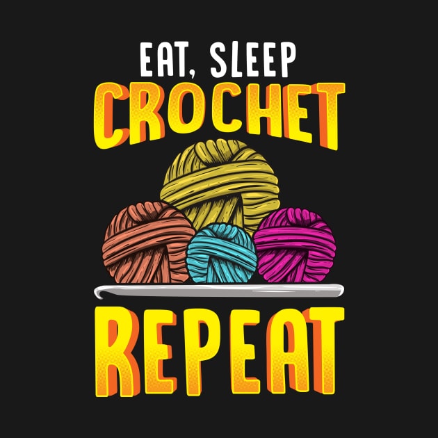 Funny Eat Sleep Crochet Repeat Cute Crocheting by theperfectpresents