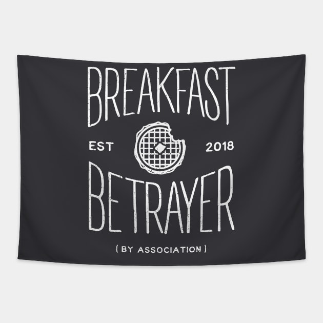 Breakfast  Betrayer By Association Tapestry by KatHaynes