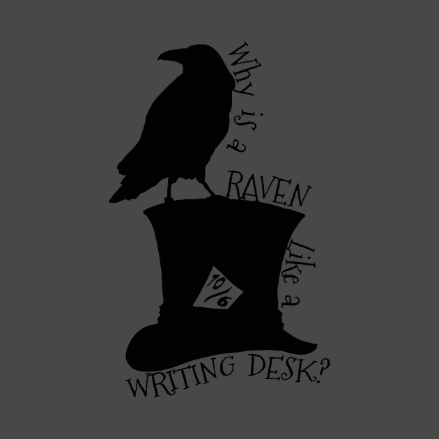Why Is A Raven Like A Writing Desk Alice In Wonderland Mad Hatter Riddle Silhouette Shirt by Mustangman3000