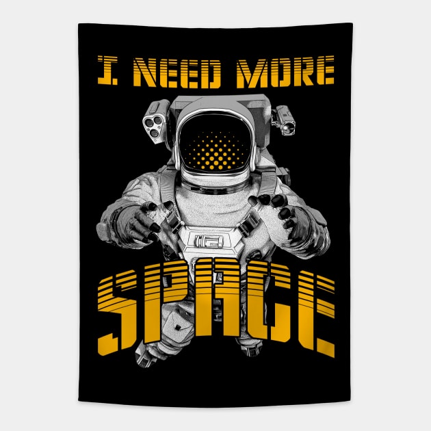 I Need More Space Tapestry by Grandeduc