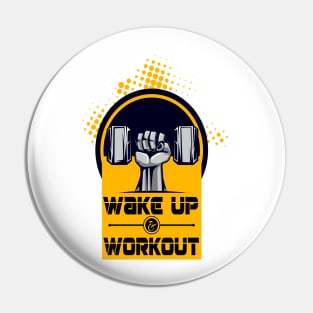 Wake up and workout Inspirational Motivational Quote Design Pin