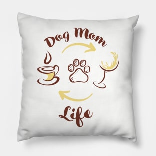 Dog Mom Life Coffee Tee Tshirt Pillow