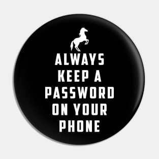 Always keep a password on your phone: Horse Video Orange Shirt Pin