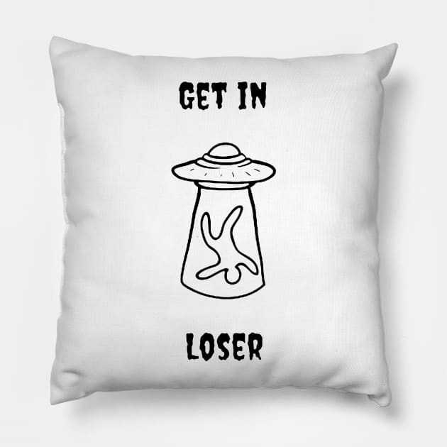 Get In Loser Pillow by dote conference