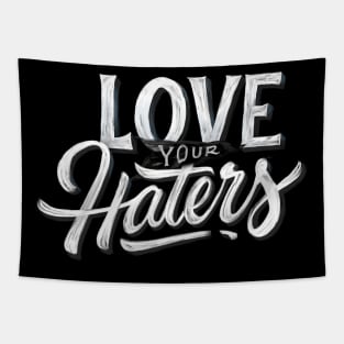 Love Your Haters Tapestry