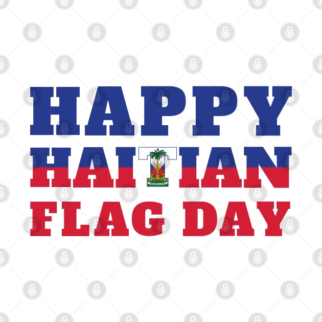 Happy Haitian Flag Day Celebration by Nexa Tee Designs