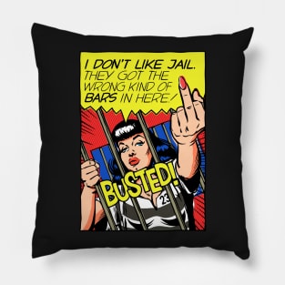 I Don't Like Jail Pillow