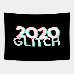 2020 glitch is almost over. 2020 already Sucks! Worst Year ever! Tapestry