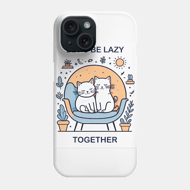 Lazy Together Phone Case by linhphamarts