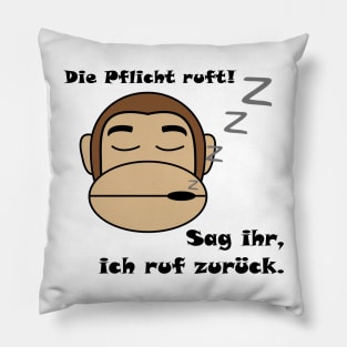 Die Pflicht ruft. Pillow