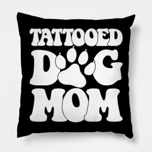 Tattooed Dog Mom Dog Trainer Pillow