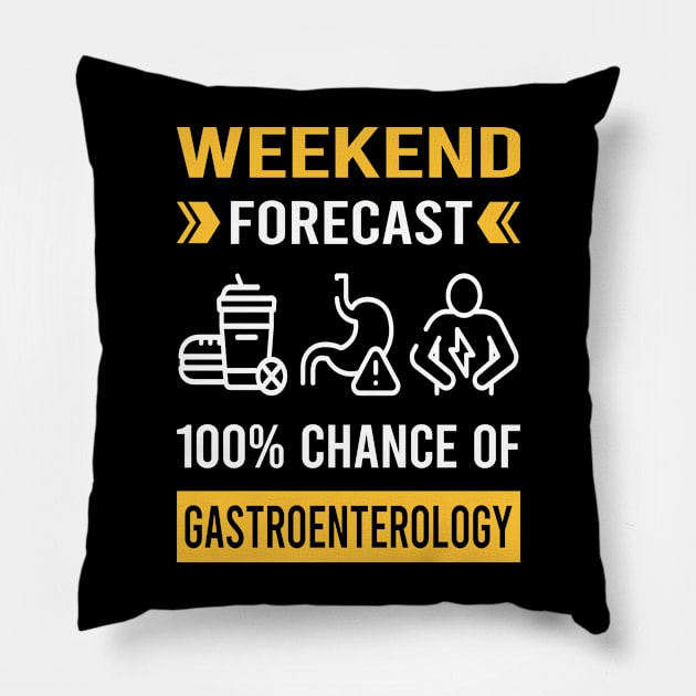 Weekend Forecast Gastroenterology Gastroenterologist Pillow by Good Day