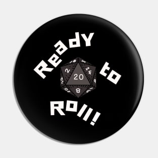 Ready to Roll - NAT 20 Pin