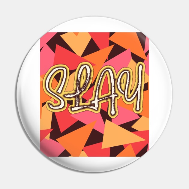 Slay in Bright Red, Orange, and Yellow Pin by gloobella