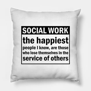 Scocial Work Positive Quote Pillow