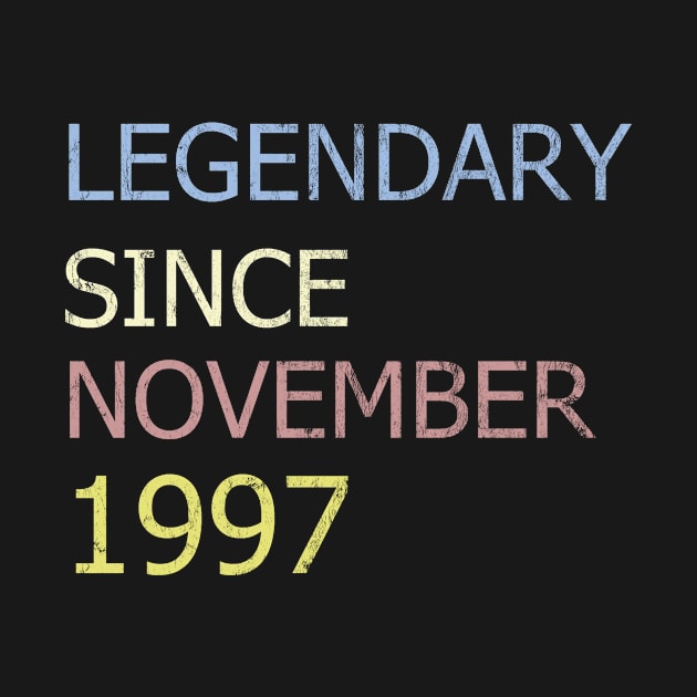 LEGENDARY SINCE NOVEMBER 1997 by BK55