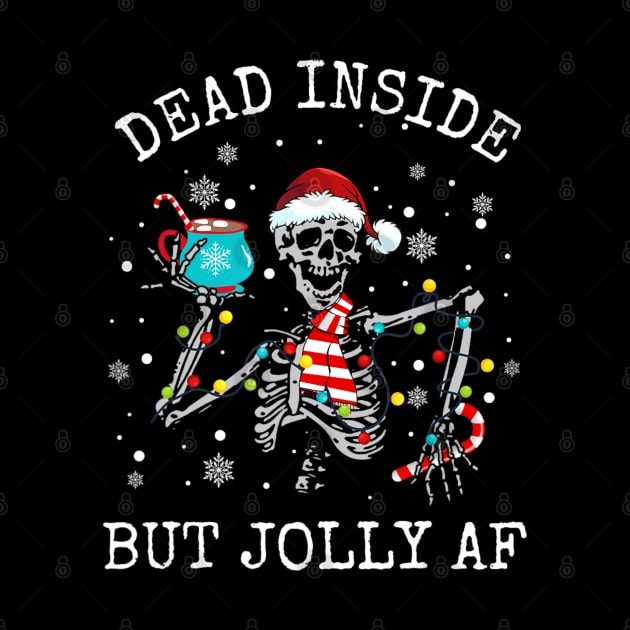 Dead Inside But Jolly Af Skeleton Coffee Christmas by Mitsue Kersting